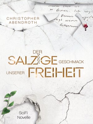 cover image of Der salzige Geschmack unserer Freiheit